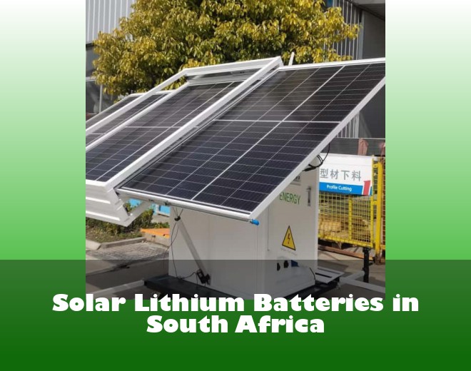Solar Lithium Batteries in South Africa